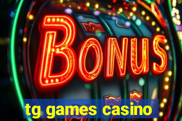 tg games casino